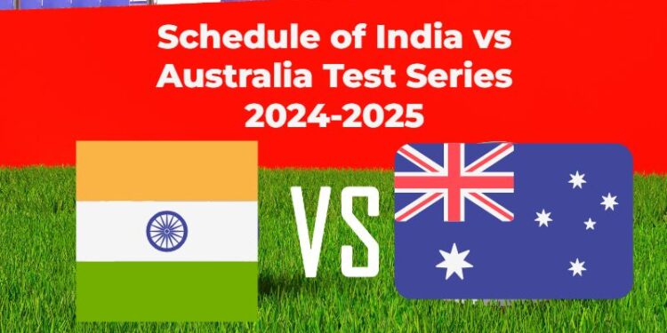 Schedule-of-India-vs-Australia-Test-Series-2024-2025